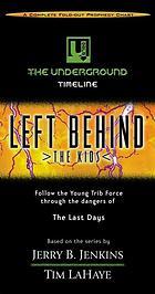 The Underground Timeline (Left Behind: The Kids)