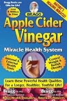 Apple Cider Vinegar Miracle Health System by Paul Bragg