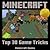 Minecraft: Top 30 Minecraft Game Tricks Your Friends Won't Know