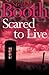 Scared To Live (Ben Cooper & Diane Fry, #7)