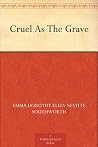 Cruel As The Grave