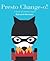 Presto Change-O: A Book of Animal Magic