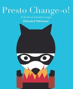 Presto Change-O: A Book of Animal Magic