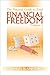 The Practical Guide to Total Financial Freedom Volume 4
