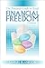 The Practical Guide to Total Financial Freedom Volume 2