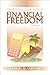 The Practical Guide to Total Financial Freedom Volume 5