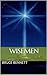 Wisemen: Celebrating the Tr...