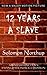 12 Years a Slave and the Emancipation Proclamation by Solomon Northup