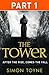 The Tower: Part One