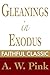 Gleanings in Exodus (Arthur Pink Collection Book 26)