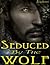 Seduced by the Alpha Wolf by Ava Bonde