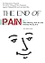 The End of Pain-