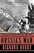 Russia's War by Richard Overy Russia's War by Richard Overy