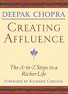 Creating Affluence by Deepak Chopra