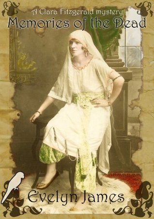 Memories of the Dead (The Clara Fitzgerald Mysteries #1)