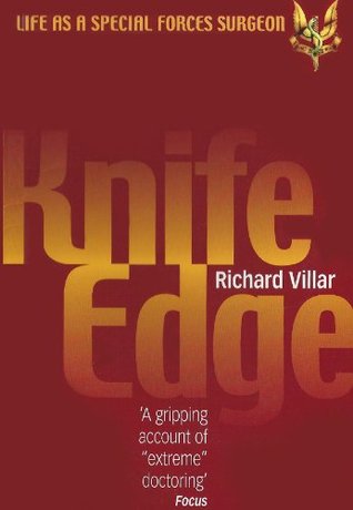 Knife Edge: Life as a Special Forces Surgeon (Kindle Edition)