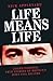 Life Means Life by Nick Appleyard