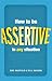 How to be assertive in any situation
