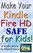Make Your Kindle Fire HD Safe for Kids!