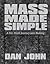 Mass Made Simple