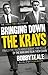 Bringing Down The Krays: Fi...