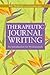 Therapeutic Journal Writing: An Introduction for Professionals