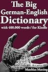 The Big German-English Dictionary With 400 000 Word Pairs (Large Dictionaries 5) (German Edition)