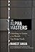 The Alpha Masters: Unlocking the Genius of the World's Top Hedge Funds