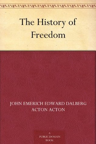 The History of Freedom (Kindle Edition)