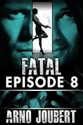 Fatal Episode 8 : Season 1 (Alexa Guerra - The Female Jack Reacher)