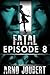 Fatal Episode 8 : Season 1 ...