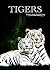Tigers - Kids Picture Book - 20 Facts about Tigers by Smart Kids Publishing