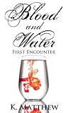 First Encounter (Blood and Water #1)