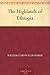 The Highlands of Ethiopia
