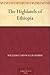 The Highlands of Ethiopia