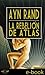 La Rebelión de Atlas by Ayn Rand
