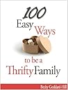 100 Easy Ways to be a Thrifty Family