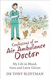 Confessions of an Air Ambulance Doctor Confessions of an Air Ambulance Doctor