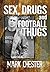 Sex, Drugs and Football Thugs by Mark Chester