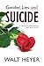 Gender, Lies and Suicide