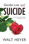 Gender, Lies and Suicide Gender, Lies and Suicide
