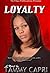 Loyalty by Tammy Capri