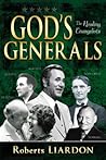 God's Generals: T...