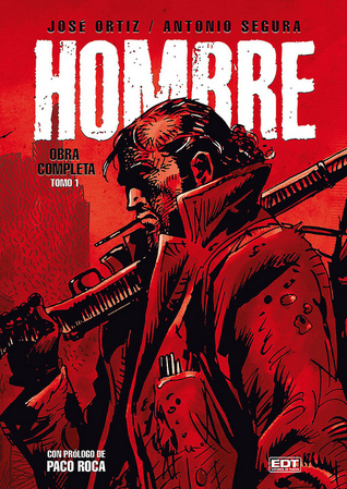 Hombre: Obra Completa, Tomo 1 (Hombre Integral, #1)