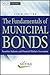 The Fundamentals of Municipal Bonds (Wiley Finance Book 624)