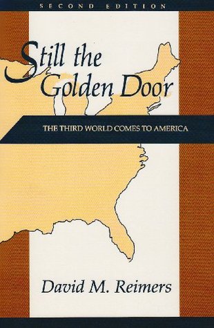 Still the Golden Door: The Third World Comes to America (Paperback)