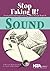 Sound: Stop Faking It! Finally Understanding Science So You Can Teach It