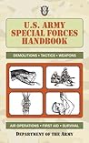 U.S. Army Special Forces Handbook (US Army Survival)