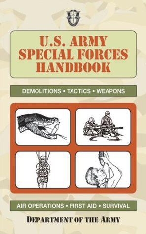 U.S. Army Special Forces Handbook (US Army Survival)