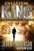 Callsign: King - The Brainstorm Trilogy